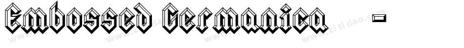 Embossed Germanica生成器字体转换